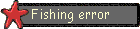 Fishing error